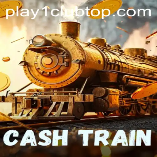 Discover the Thrills of CashTrain: Your New Favorite Game on PLAY1.CLUB