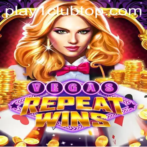Experience the Thrill with VegasRepeatWins on PLAY1.CLUB